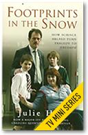 Footprints In The Snow: How Science Helped Turn Tragedy to Triumph